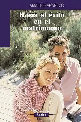 Hacia el Exito en el Matrimonio