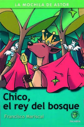 CHICO, EL REY DEL BOSQUE