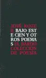 Bajo este Cien y Otros Poemas
