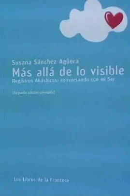 Mas Alla de lo Visible Registros Akashicos Conversando con
