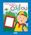 HALAKOA NAIZ NI, HALAKOA DA CAILLOU. LIBRO PERSONALIZADO