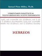 Comentario Exegético Al Texto Griego del N. t - Hebreos