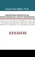 Comentario Exegético Al Texto Griego del N. t - Efésios
