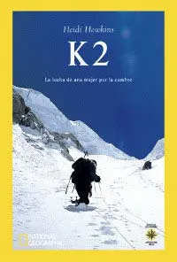 K2. La Lucha de una Mujer por la Cumbre