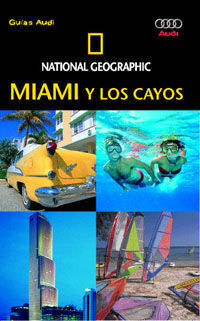 GUÍA MIAMI Y LOS CAYOS 2007