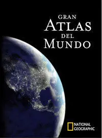 Gran Atlas del Mundo. National Geographic