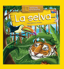 DESCUBRIR EL MUNDO : LA SELVA