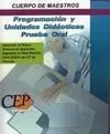 Programación y Unidades Didácticas. Prueba Oral. Cuerpo de Maestros