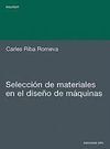 SELECCIÓN DE MATERIALES EN EL DISEÑO DE MÁQUINAS