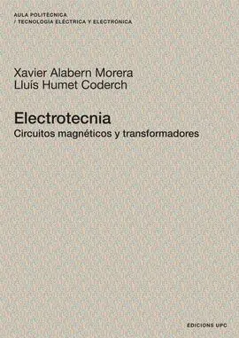 Electrotecnia. Circuitos Magnéticos y Transformadores