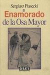 EL ENAMORADO DE LA OSA MAYOR