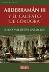 ABDERRAMAN III Y EL CALIFATO DE CÓRDOBA