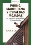 PORNO, MARIHUANA Y ESPALDAS MOJADAS