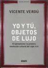 YO Y TÚ, OBJETOS DE LUJO