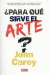 PARA QUÉ SIRVE EL ARTE?