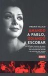 AMANDO A PABLO, ODIANDO A ESCOBAR