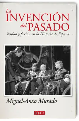 La Invención del Pasado