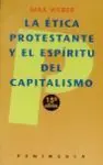 La Etica Protestante y el Espiritu del Capitalismo