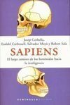SAPIENS: EL LARGO CAMINO DE LOS HOMÍNIDOS HACIA LA INTELIGENCIA