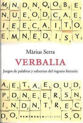 Verbalia. Juegos de Palabras y Esfuerzos del Ingenio Literario