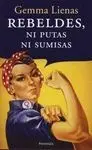 Rebeldes, Ni Putas, Ni Sumisas