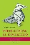 Preocuparse Es Divertido