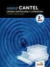 NUEVO CANTEL, LENGUA CASTELLANA Y LITERATURA, 3 ESO