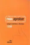 Para Aprobar Lengua Castellana y Literatura 1 eso