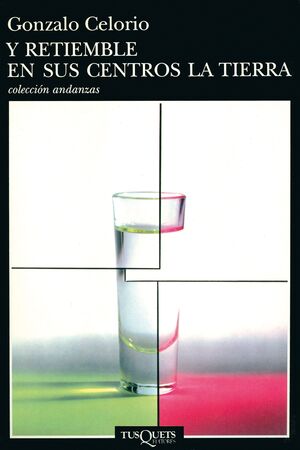 Y RETIEMBLE EN SUS CENTRO LA TIERRA