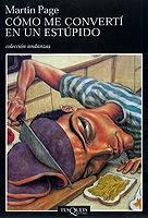 CÓMO ME CONVERTÍ EN UN ESTÚPIDO