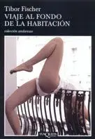 Viaje Al Fondo de la Habitación