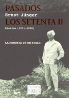 PASADOS LOS SETENTA II. DIARIOS (1971-1980)