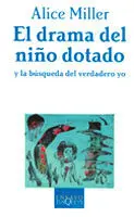 El Drama del Niño Dotado y la Búsqueda del Verdadero yo