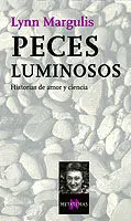 Peces Luminosos. Historias de Amor y Ciencia