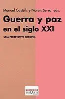 Guerra y Paz en el Siglo Xxi