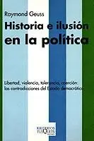 Historia e Ilusion en la Politica