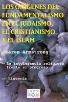 Orígenes del Fundamentalismo en el Judaismo, el Cristianismo y el Islam