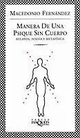 Manera de una Psique sin Cuerpo (Relatos, Poesía y Metafísica)