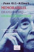 MEMORABILIA; DRAMA PATRIO; LOS DÍAS ESTÁN CONTADOS