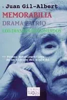 Memorabilia; Drama Patrio; los Días Están Contados