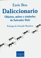 Daliccionario. Objetos, Mitos y Símbolos de Salvador Dalí