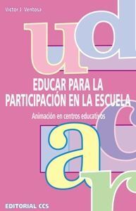 EDUCAR PARA LA PARTICIPACIÓN EN LA ESCUELA