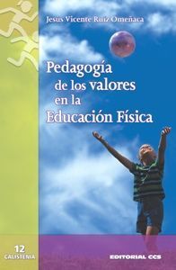 PEDAGOGÍA DE LOS VALORES EN LA EDUCACIÓN FÍSICA