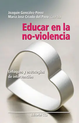 Educar en la No-Violencia. Enfoques y Estrategias de Intervención