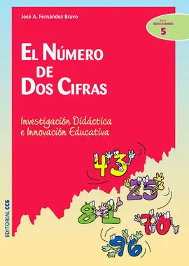 El Número de Dos Cifras. Investigación Didáctica e Innovación Educativ