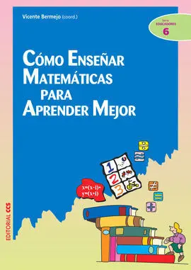 Cómo Enseñar Matemáticas para Aprender Mejor
