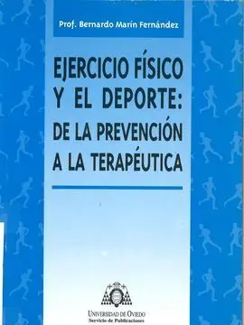 Ejercicio Fisico y el Deporte: de la Prevencion a
