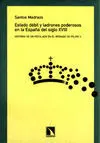Estado Débil y Ladrones Poderosos en la España del