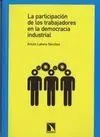 La Participación de los Trabajadores en la Democracia Industrial