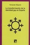 TRANSFORMACIÓN DE LA IENTIDAD GAY EN ESPAÑA, LA